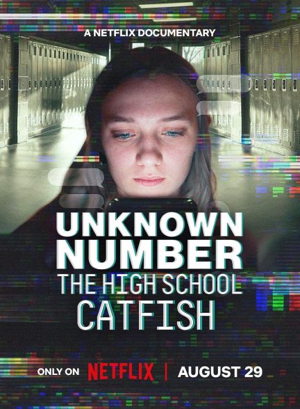 دانلود مستند شماره ناشناس: اخاذی دبیرستانی Unknown Number: The High School Catfish 2025