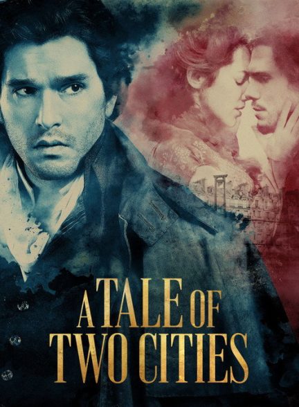 دانلود سریال داستان دو شهر 2026 A Tale of Two Cities