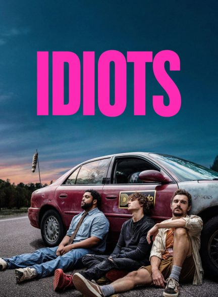 دانلود فیلم احمق‌ ها Idiots 2026