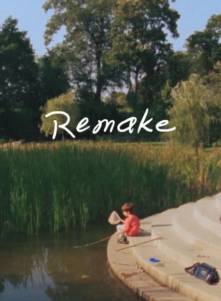 دانلود مستند بازسازی Remake 2025
