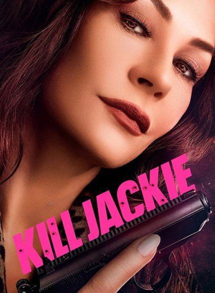 دانلود سریال جکی را بکش 2026 Kill Jackie