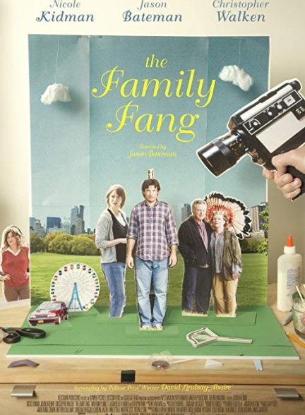 دانلود فیلم خانوادهٔ فنگ The Family Fang 2015