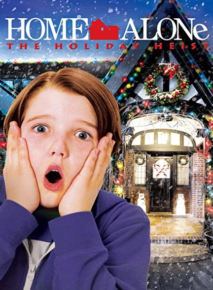 دانلود فیلم تنها در خانه: سرقت در تعطیلات Home Alone: The Holiday Heist 2012