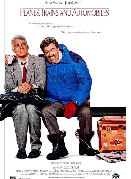 دانلود فیلم هواپیماها قطار ها و اتومبیل ها Planes, Trains and Automobiles 1987