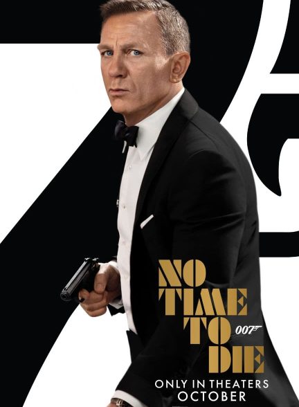 دانلود فیلم وقتی برای مردن نیست No Time to Die 2021